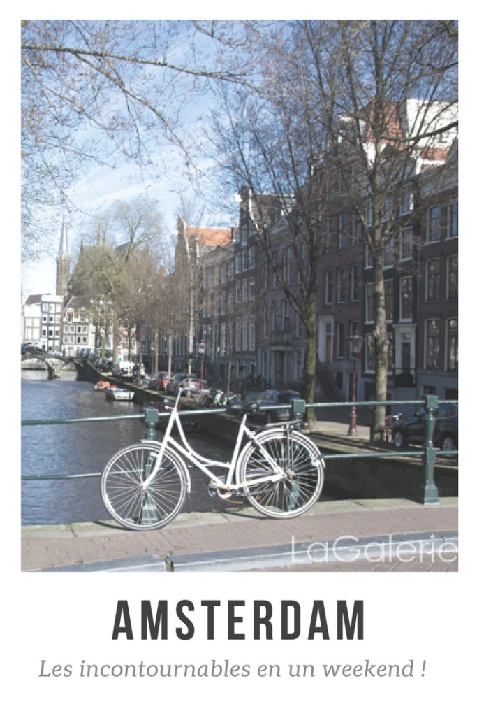 Découvrez tout ce qu'il y a à faire en un weekend à Amsterdam !