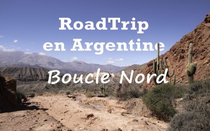 Guide pour un roadtrip dans le nord argentin
