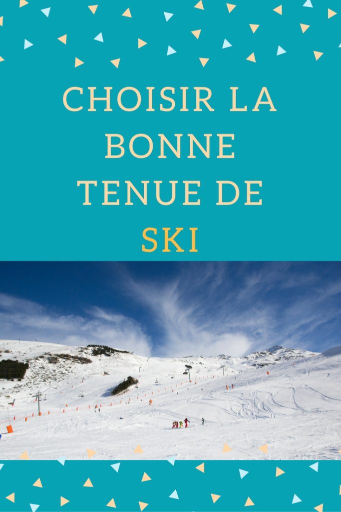 comment s'habiller pour le ski, choisir sa veste et son pantalon, et ne pas avoir froid ! #ski